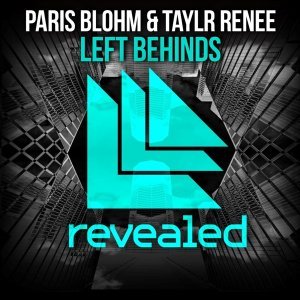 Обложка: Paris Blohm & Taylr Renee - Left Behinds (Original Mix)