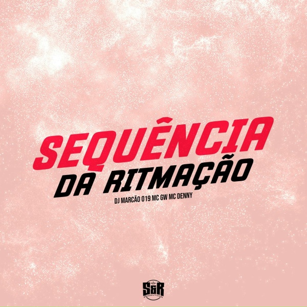 Обложка: DJ Marcão 019, MC Gw, MC Denny - Sequência da Ritmação