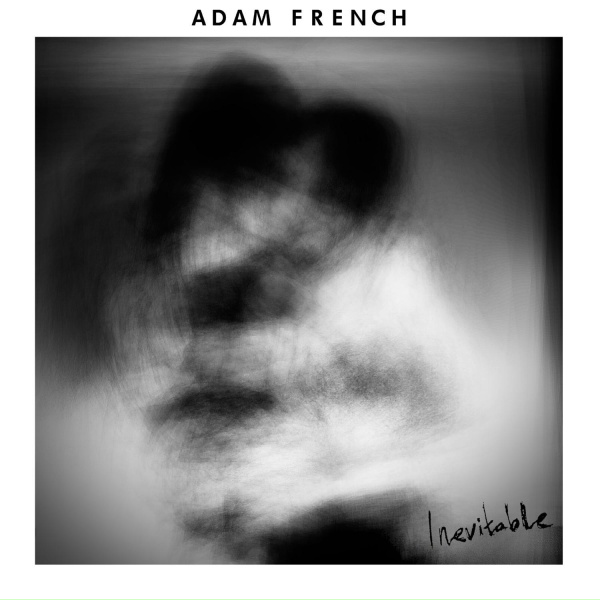 Обложка: Adam French - Inevitable