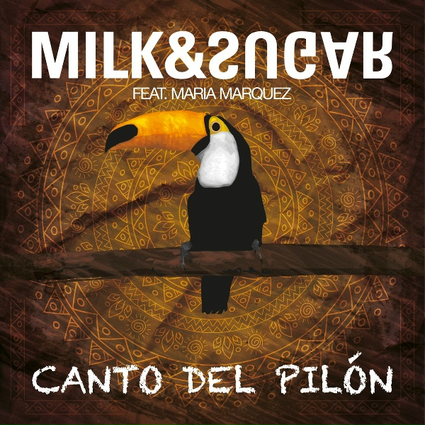 Обложка: Milk & Sugar feat. Maria Marquez - Canto del Pilón