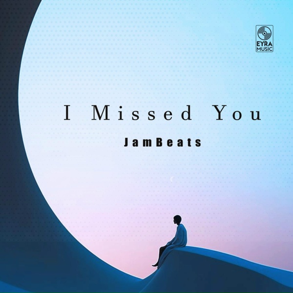 Обложка: JamBeats - I Missed You