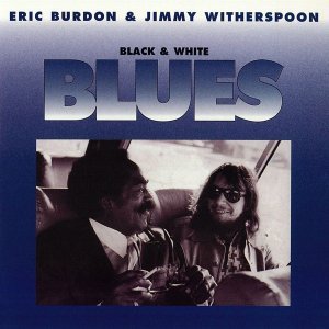 Обложка: Jimmy Witherspoon, Eric Burdon - I've Been Drifting / Once Upon a Time