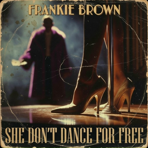 Обложка: Frankie Brown - She Don't Dance for Free
