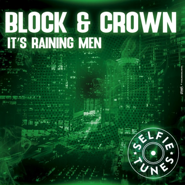 Обложка: Block & Crown - It's Raining Men