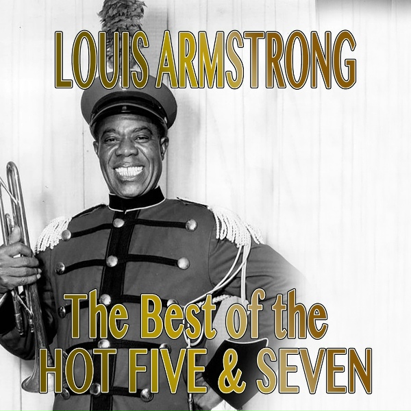 Обложка: Louis Armstrong and His Hot Seven - Twelfth Street Rag