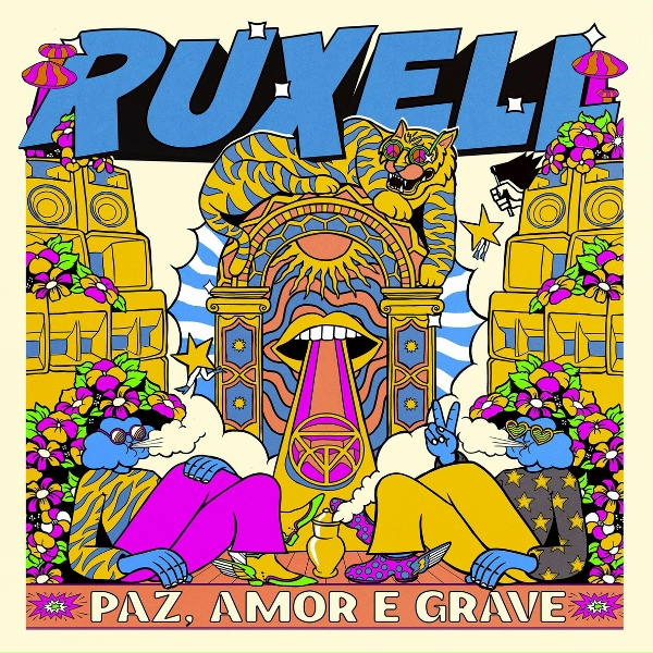 Обложка: Ruxell, Gloria Groove, Rincon Sapiência - Paz, Amor e Grave
