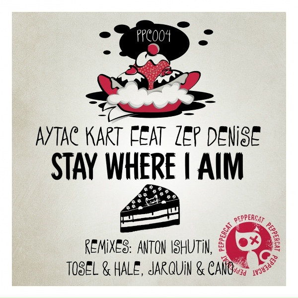 Обложка: Aytac Kart feat. Zep Denise - Stay Where I Aim