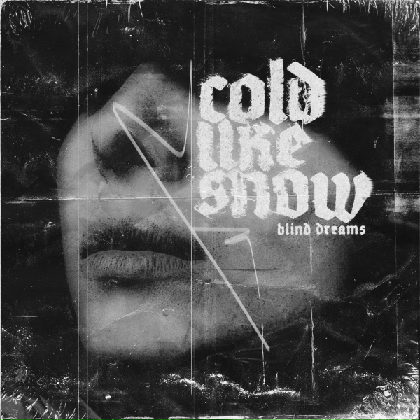 Обложка: Blind Dreams - Cold Like Snow
