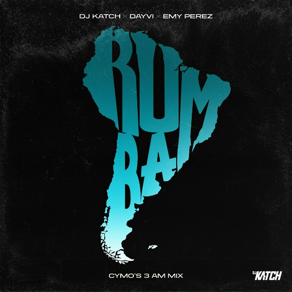 Обложка: DJ Katch, Dayvi, Cymo feat. Emy Perez - Rumba [Cymo's 3AM Mix]