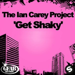 Обложка: The Ian Carey Project - Get Shaky