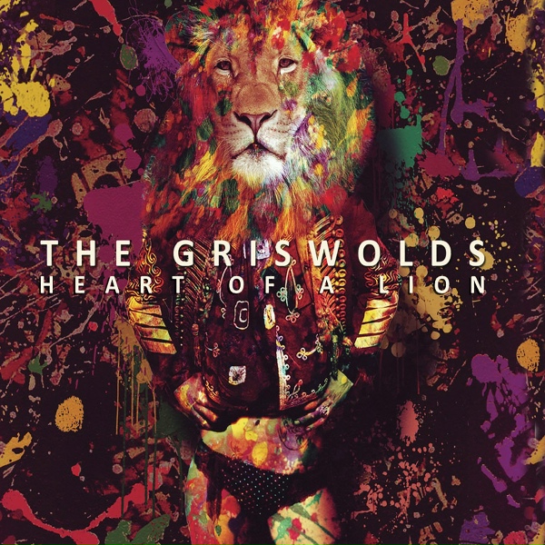 Обложка: The Griswolds - Heart Of A Lion