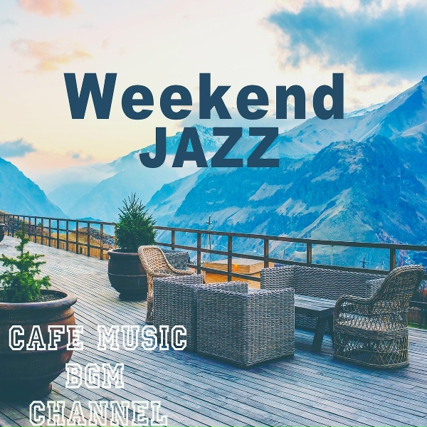 Обложка: Cafe Music BGM channel - Cafe Lounge Beats