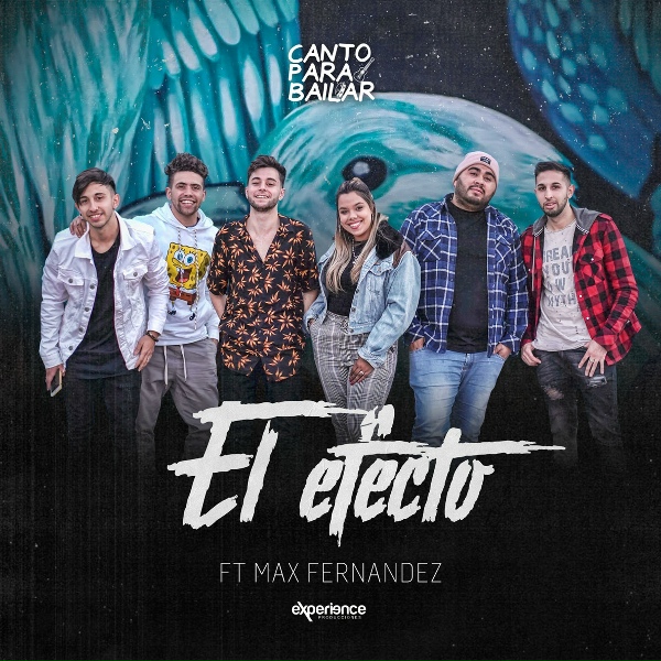 Обложка: Canto Para Bailar feat. Max Fernandez - El Efecto