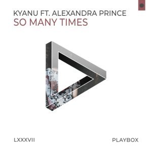 Обложка: KYANU feat. Alexandra Prince feat. Alexandra Prince - So Many Times