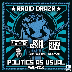 Обложка: RROID DRAZR - Politics as Usual