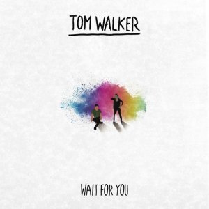 Обложка: Tom Walker - Wait for You