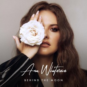 Обложка: Ana Whiterose - Behind the Moon