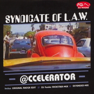 Обложка: Syndicate of L.A.W. - @ccelerator