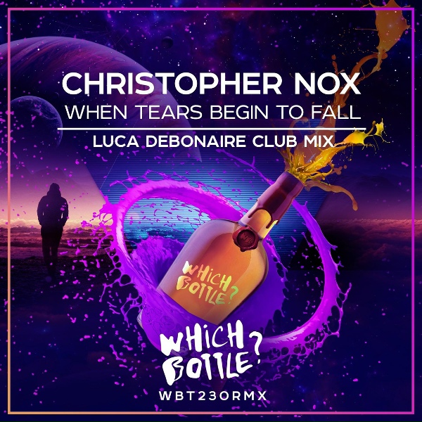 Обложка: Christopher Nox - When Tears Begin To Fall (Luca Debonaire Club Mix)