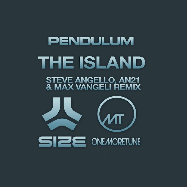 Обложка: Pendulum - The Island (Steve Angello, AN21 & Max Vangeli Remix)
