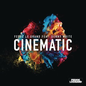 Обложка: Fedde le Grand feat. Denny White - Cinematic