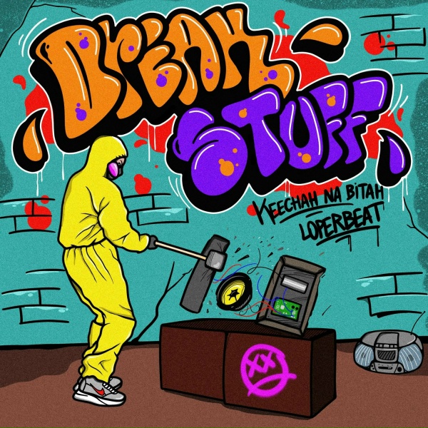 Обложка: LOPERbeat, KEECHAH NA BITAH - Break Stuff