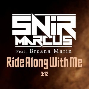 Обложка: Snir Marcus feat. Breana Marin - Ride Along with Me