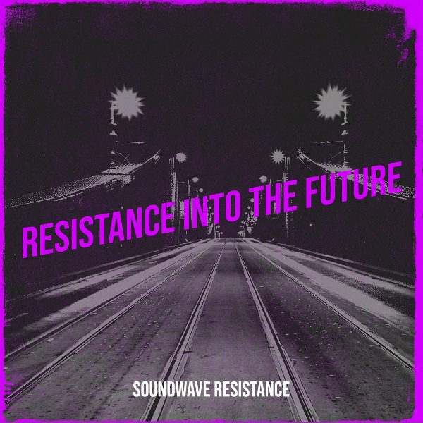 Обложка: SOUNDWAVE RESISTANCE - Someday I Have to Get Away