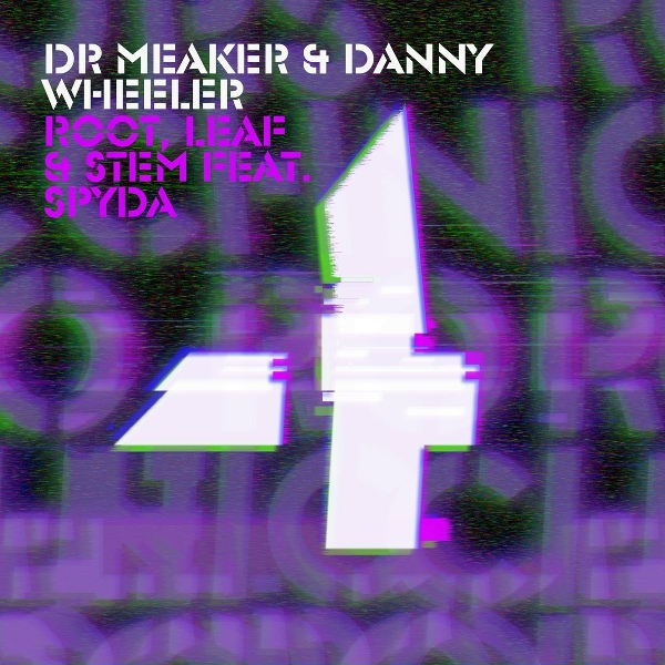 Обложка: Dr Meaker, Danny Wheeler feat. MC Spyda - Root, Leaf & Stem