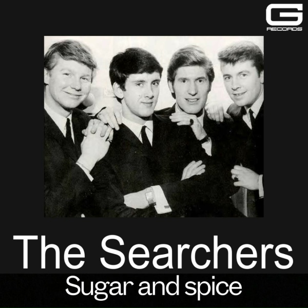 Обложка: The Searchers - Sugar and Spice