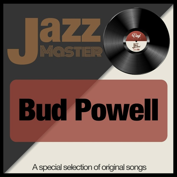 Обложка: Bud Powell - Un Poco Loco