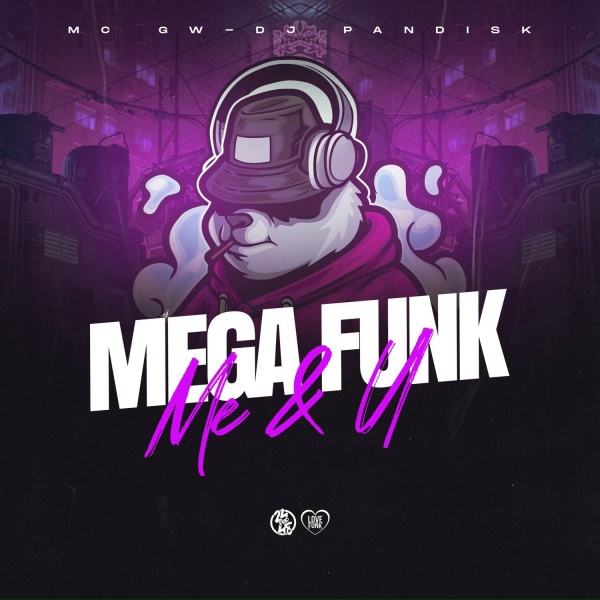 Обложка: DJ PANDISK, mc gw - Mega Funk Me & U - Movimenta
