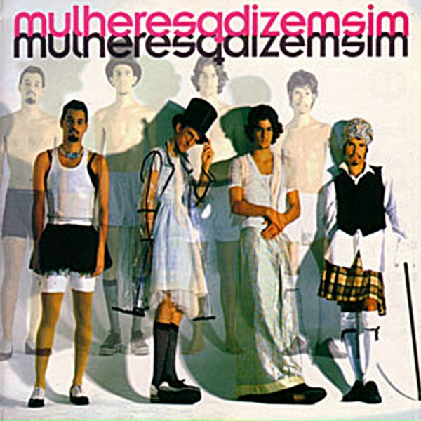 Обложка: Mulheres Q Dizem Sim - C É