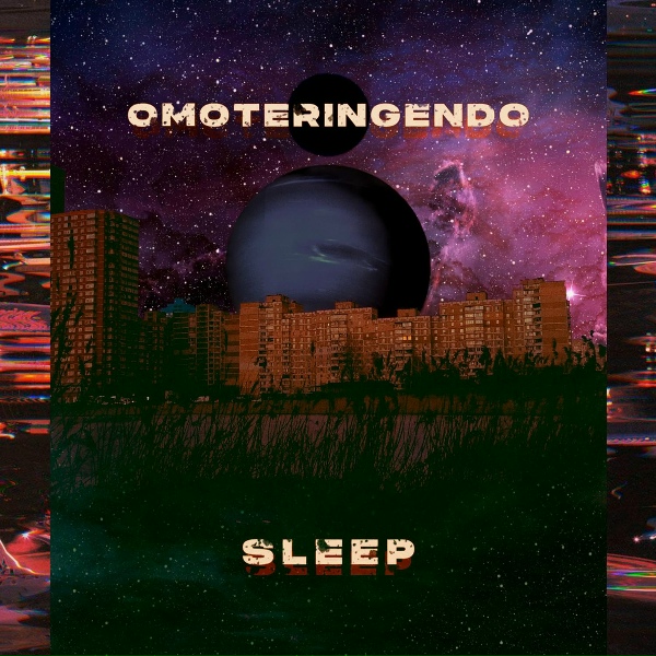 Обложка: OMOTERINGENDO - SLEEP