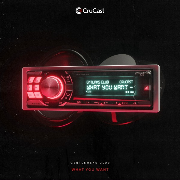 Обложка: Gentlemens Club - What You Want