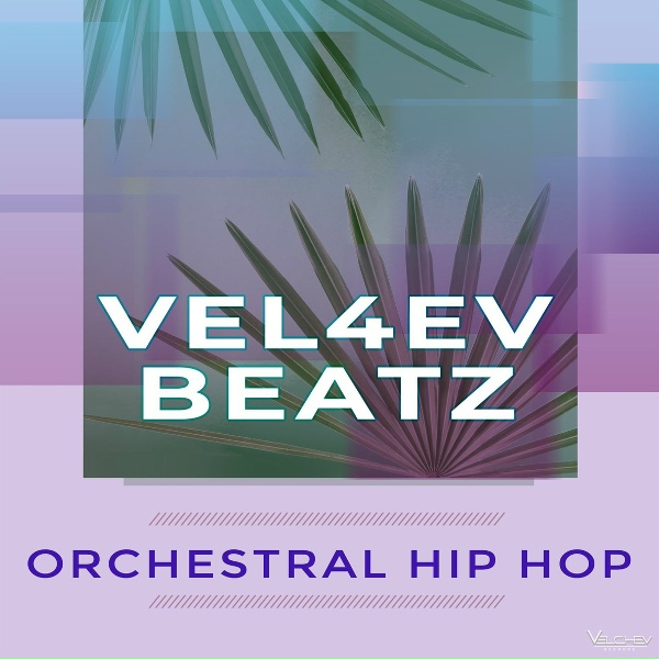 Обложка: Vel4ev Beatz - Orchestral Hip Hop