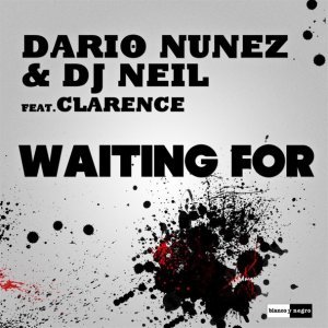 Обложка: Dario Nunez, DJ Neil feat. Clarence - Waiting For