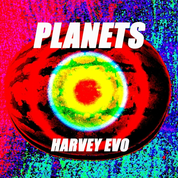 Обложка: Harvey Evo - Planets