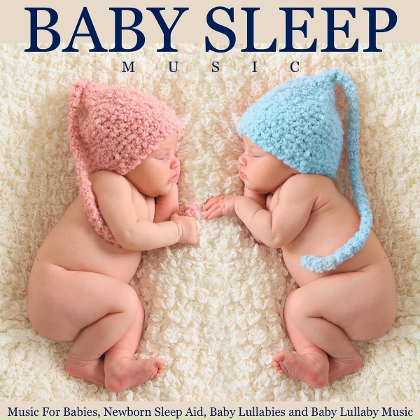 Обложка: Baby Sleep Music - Baby Lullabies