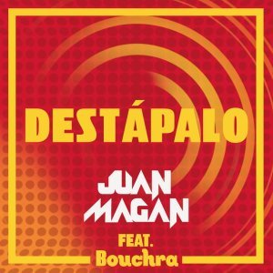 Обложка: Juan Magan feat. Bouchra - Destapalo