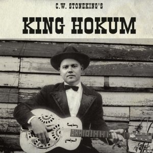 Обложка: C.W. Stoneking - Bad Luck Everywhere You Go