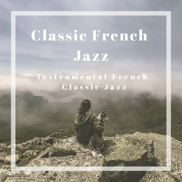 Обложка: Classic French Jazz - Classic Paris Jazz Nights