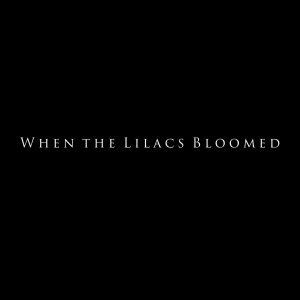 Обложка: Infinite Stream - When the Lilacs Bloomed