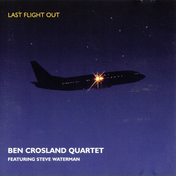 Обложка: Ben Crosland Quartet feat. Steve Waterman - A Knife Through Butter