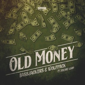 Обложка: Bassjackers, Wolfpack feat. Richie Loop - Old Money