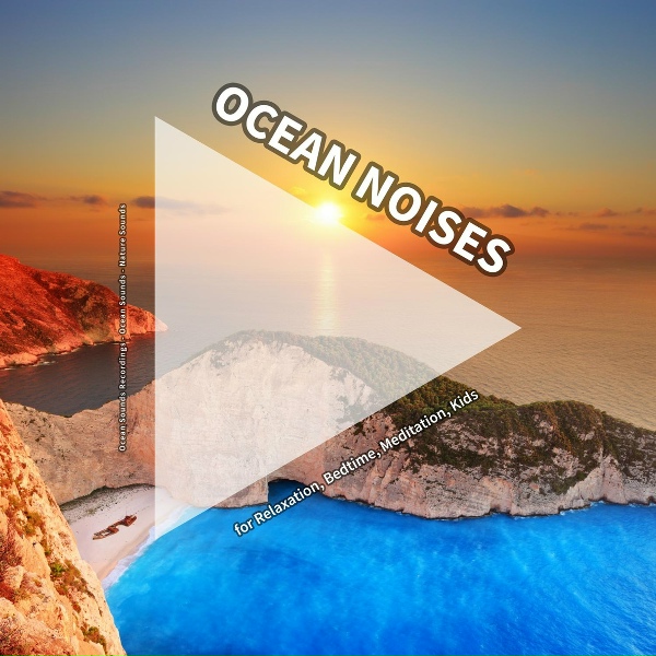 Обложка: Ocean Sounds Recordings, Ocean Sounds, Nature Sounds - Nature Sounds