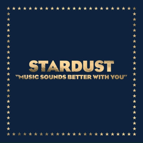 Обложка: Stardust, Benjamin Diamond, Alan Braxe, Thomas Bangalter - Music Sounds Better With You