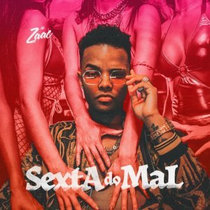 Обложка: MC Zaac - Sexta Do Mal