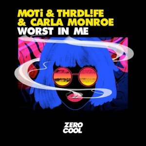 Обложка: MOTi, Thrdl!fe & Carla Monroe - Worst In Me (Extended Mix)