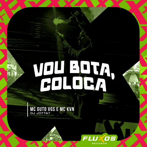 Обложка: MC Guto VGS, MC KVN, DJ Jotta7 - Vou Bota Coloca